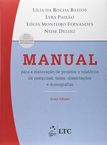 Manual para a elaboração de projetos e relatórios de pesquisas, teses, dissertações e monografias: