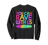 Music Festival Techno Edm Rave Sweatshirt
