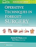 Operative Techniques in Foregut Surgery: Print + eBook with Multimedia