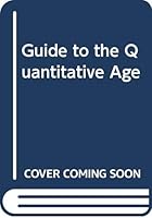 Guide to the Quantitative Age 0030532809 Book Cover
