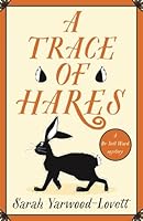 A Trace of Hares: A totally gripping British cozy murder mystery 1471416259 Book Cover