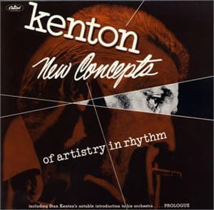 KENTON STAN KENTON - New Concepts Of Artistry In Rhythm - CD