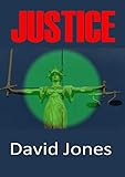 Justice (The Nature of Justice series Book 1)