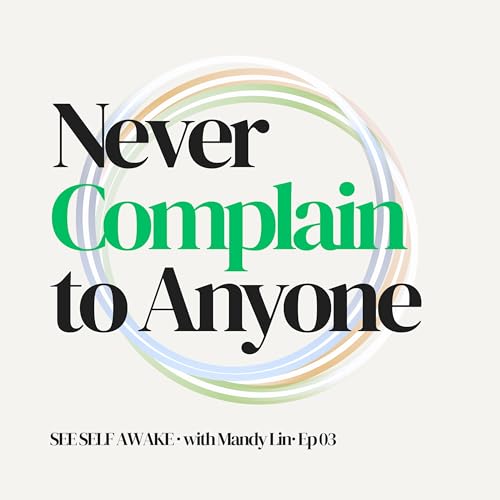 Ep 03 Never Complain to Anyone - True Strength Means Bearing Your Own Joy and Sorrow