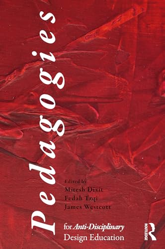 Pedagogies for Anti-Disciplinary Design Education édition anglaise - 2