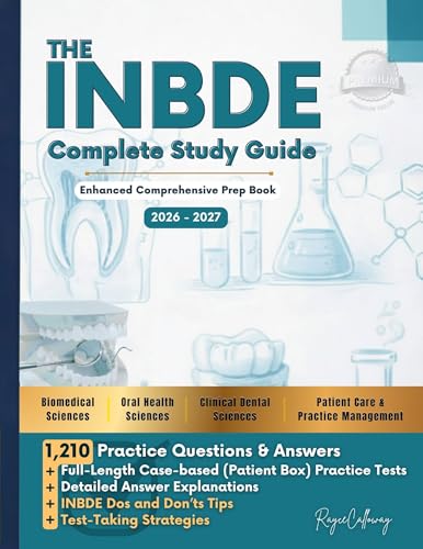 The INBDE Complete Study Guide: Enhanced Comprehensive Prep Book - 2026-2027