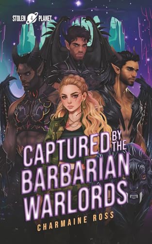 Captured by the Barbarian Warlords: An alien mate romance (Stolen Planet)