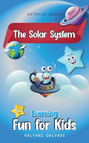The Solar System Learning Fun for Kids: A Kids' Guide to Space - A Book for Children Ages 4-8 with Rhymes and Information About Planets, Moons, Stars, and More.