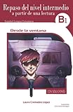 repaso espanol 2 answers  Desde la ventana: Repaso del nivel intermedio a partir de una lectura