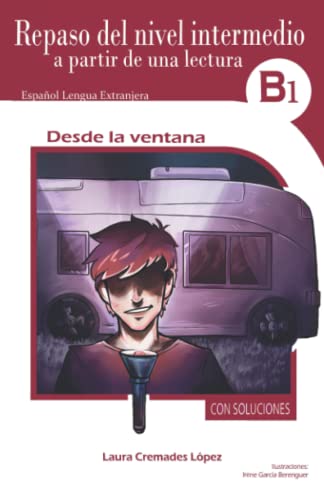  Desde la ventana: Repaso del nivel intermedio a partir de una lectura