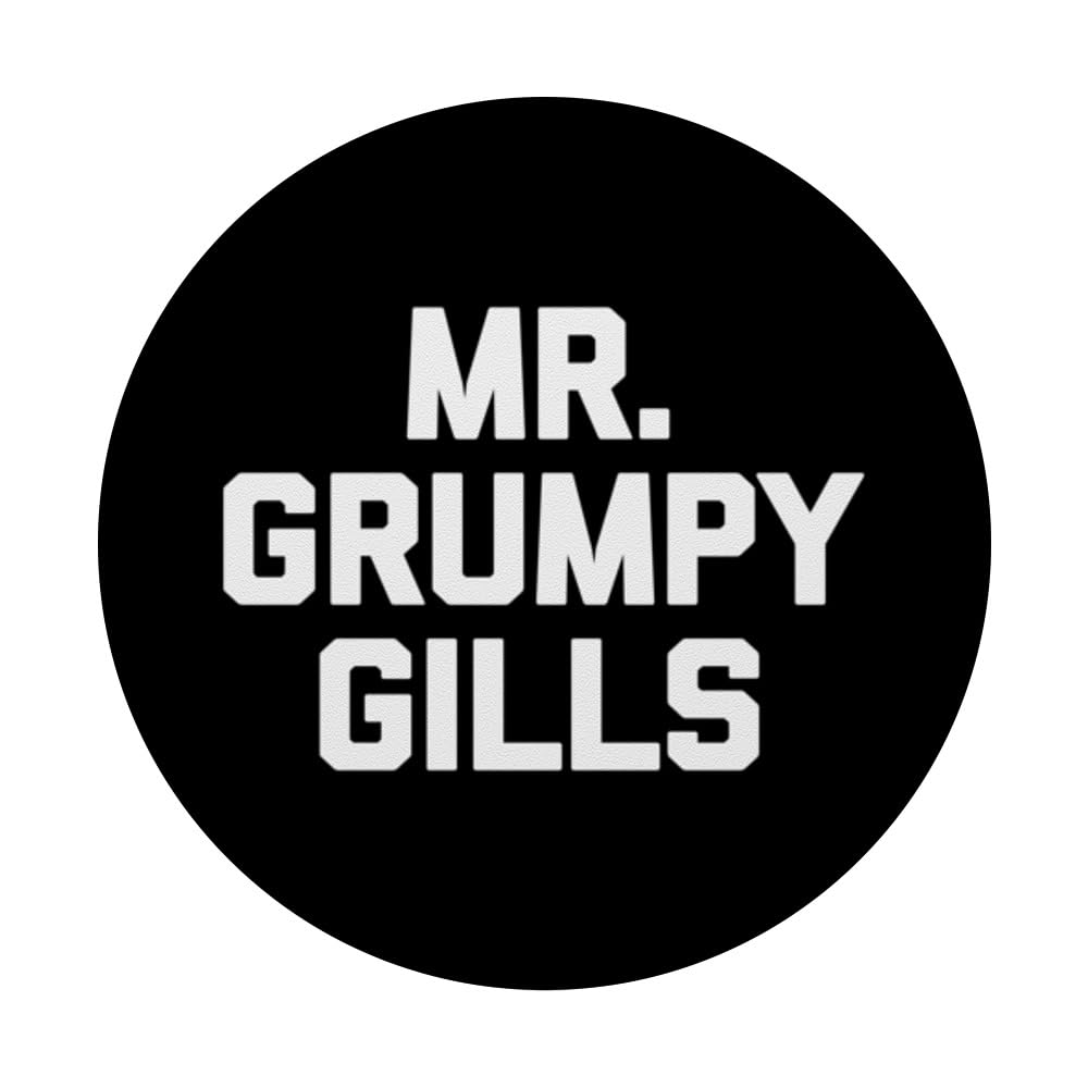 Mr Grumpy Gills Shirt