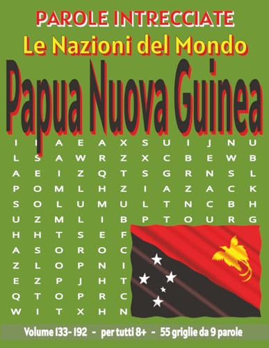 Papua Nuova Guinea - Parole Intrecciate: Passatempo senza schermo per relax e concentrazione (Parole Intrecciate ? Le Nazioni de
