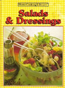 Salads & Dressings (Home Cooking Library) B000P6FLDU Book Cover