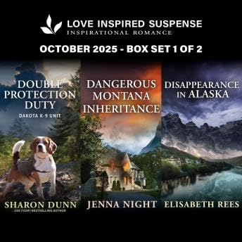 Love Inspired Suspense October 2025 - Box Set 1 of 2/Double Protection Duty/Dangerous Montana Inheritance/Disappearance In Alaska - Elisabeth Rees