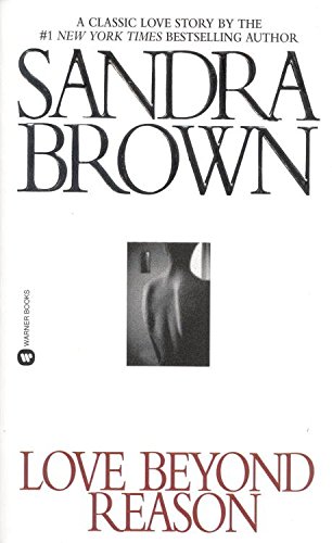 [Love Beyond Reason] (By: Sandra Brown) [published: July, 2001]