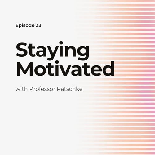 Staying Motivated