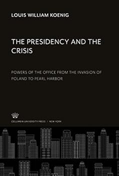 Hardcover The Presidency and the Crisis Book
