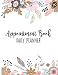 Appointment Book Daily Planner: Schedule Notebook for Nail Salons, Spas, Hair Stylist, Beauty & Massage Businesses with Times Daily and Hourly Spaced In 15 Minute Increment (Pastel Pink Floral)