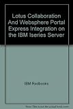  Lotus Collaboration And Websphere Portal Express Integration on the IBM Iseries Server