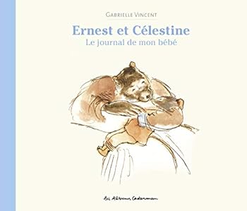 Ernest et Célestine, le journal de mon bébé