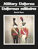 Military Uniforms / Uniformes Militaires