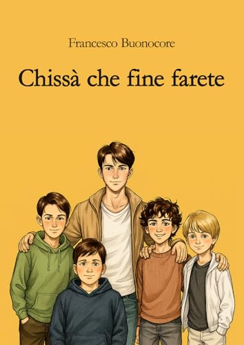 Chissà che fine farete
