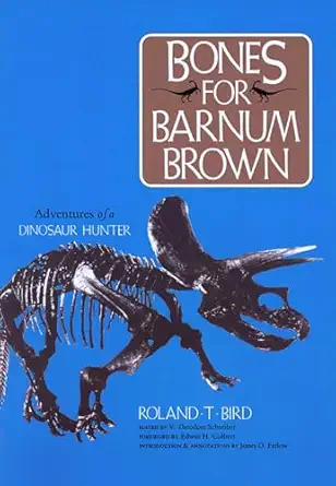 Bones for Barnum Brown: Adventures of a Dinosaur Hunter-Wow! eBook
