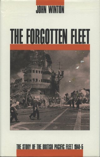 The Forgotten Fleet: The Story of the British P... 0951448005 Book Cover