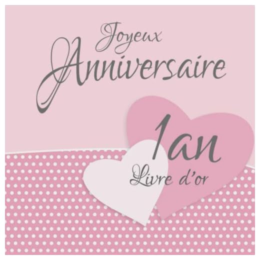 1 an: Livre d'or I Joyeux Anniversaire I Félicitations et Jolis Souvenirs I Vintage Rose I anniversaire decoration 1 an Fille ou garcon I Pour 30 ... que pour les plus belles photos I Idée cadeau