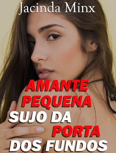 AMANTE PEQUENA SUJO DA PORTA DOS FUNDOS