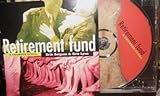 Retirement Fund; a Chamber Opera By Erik Belgum & Eric Lyon