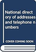 National directory of addresses and telephone numbers 0553010867 Book Cover