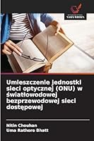 Umieszczenie jednostki sieci optycznej (ONU) w swiatlowodowej bezprzewodowej sieci dostepowej (Polish Edition) 6208769604 Book Cover