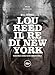 Lou Reed. Il Re Di New York - 3