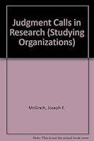 Judgment Calls in Research (Studying Organizations) 0803918747 Book Cover