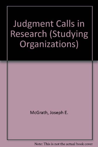 Judgment Calls in Research (Studying Organizati... 0803918739 Book Cover
