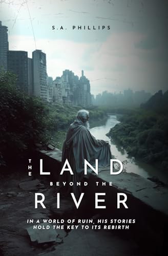 The Land Beyond the River (English Edition)