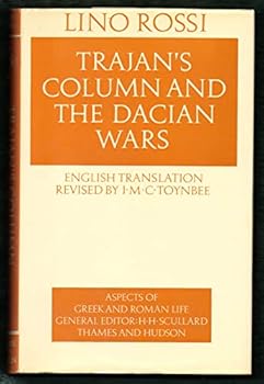 Hardcover Trajan's Column and the Dacian wars; (Aspects of Greek and Roman life) Book