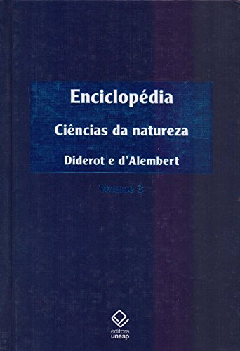 Enciclopédia, ou Dicionário razoado das ciências, das artes e dos ofícios – Vol. 3: Ciências da natureza