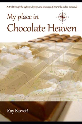 My Place in Chocolate Heaven: A stroll through the highways, byways, and timescape of Bournville.