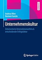 Unternehmenskultur: Zielorientierte Unternehmensethik ALS Entscheidender Erfolgsfaktor 3658059923 Book Cover