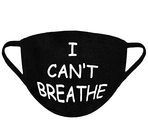 Amazon Com I Can T Breathe Face Mask Easy To Breathe Fabric Mouth Cover 100 Cotton Face Protective Shield Made In Usa Custom Mask Black Lives Matter Mask I Can T Breathe Mask Justice For