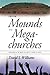 From Mounds to Megachurches: Georgia's Religious Heritage