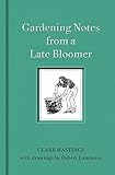 Gardening Notes from a Late Bloomer