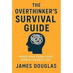 The Overthinker&rsquo;s Survival Guide Audiolibro Por James Douglas arte de portada
