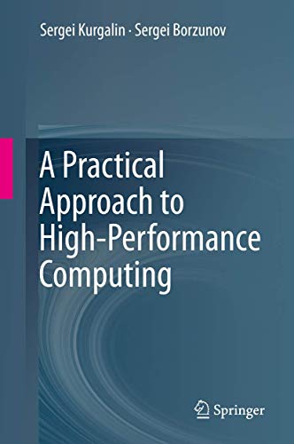 A Practical Approach to High-Performance Computing view 2