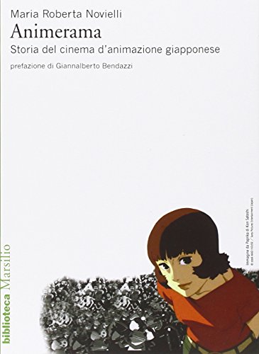 Animerama. Storia del cinema d'animazione giapponese Animerama. Storia del cinema d'animazione giapponese