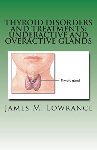 Thyroid Disorders and Treatments: Underactive and