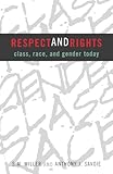 Respect and Rights: Class, Race, and Gender Today