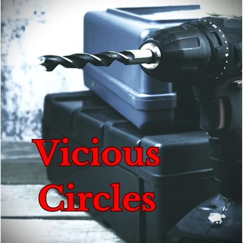 Vicious Circles